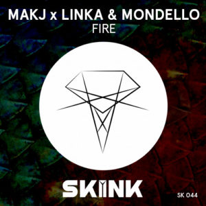 MAKJ & Linka & Mondello - Fire