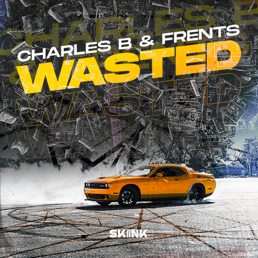 Charles b & Frents - Wasted artwork