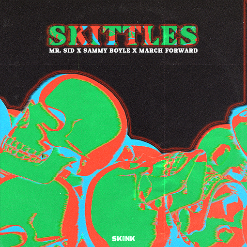 Mr. Sid, Sammy Boyle & March Forward - Skittles artwork