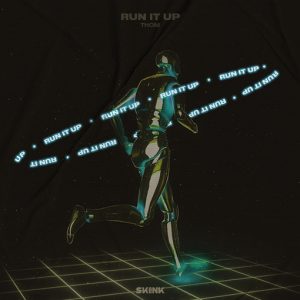 THOM - Run It Up artwork