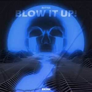 BUTTER - Blow It Up artwork