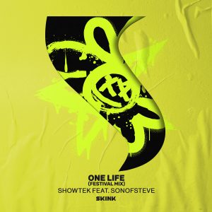 Showtek, sonofsteve - One Life (Festival Mix) artwork