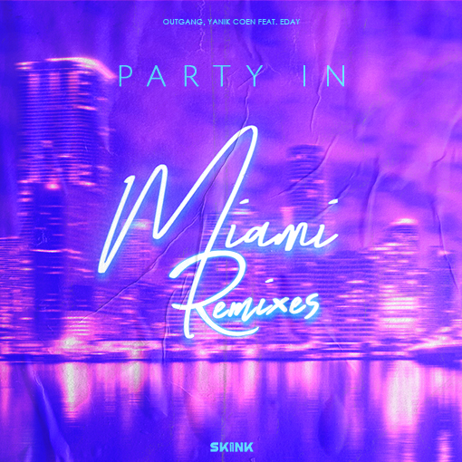 Outgang, Yanik Coen feat. Eday - Party In Miami (Remix EP) artwork
