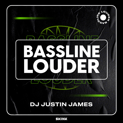 DJ Justin James - Bassline Louder artwork